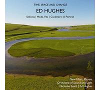 Ed Hughes Ed Hughes: Time, Space and Change (CD) Album