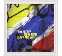 Hughes, Terry - More Than Black & White