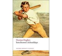 Hughes Tom Brown's Schooldays (Tascabile) Oxford World's Classics