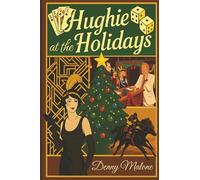 HUGHIE at the HOLIDAYS