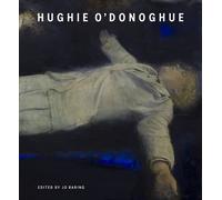 Hughie O'Donoghue Martin Gayford Lee Hallman Hughie O'Donogh (Copertina rigida)