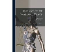 Hugo 1583-1645 Grotius The Rights of War and Peace (Copertina rigida)