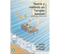 Hugo Almada Mireles Teoría y método en Terapia Gestalt (Tascabile)