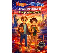 Hugo and Mateo Travel Adventures: A Trip to New York