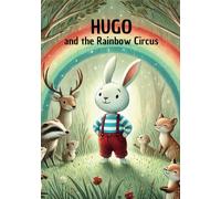 Hugo and the Rainbow Circus