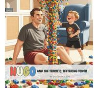 HUGO and the Terrific, Teetering Tower: Inspired by true story | Ages 4 to 9 | 8.5x8.5 in Full Color Book