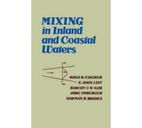 Hugo B. Fischer John E. List C. Robert Koh Mixing in Inland (Copertina rigida)