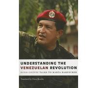 Hugo Chavez Understanding the Venezualan Revolution (Tascabile)