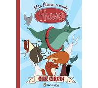 Hugo. Che circo! Ediz. a colori