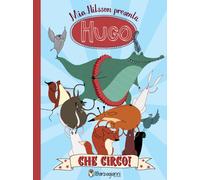 Hugo. Che circo Ediz. a colori - Nilsson Mia