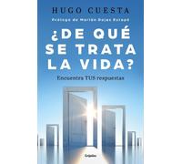 Hugo Cuesta ¿De qué trata la vida: Encuentra tus respuestas? / What (Tascabile)