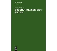 Hugo Dingler Die Grundlagen der Physik (Copertina rigida)