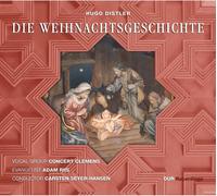 Hugo Distler Hugo Distler: Die Weihnachtsgeschichte (CD)