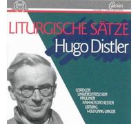 HUGO DISTLER Liturgial Works (CD)