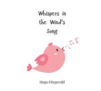 Hugo Fitzgerald Whispers in the Wind's Song (Tascabile)