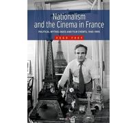 Hugo Frey Nationalism and the Cinema in France (Tascabile)