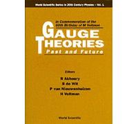 Hugo G Veltman Gauge Theories - Past And Future: In Commemoration Of (Tascabile)