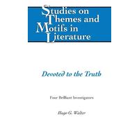 Hugo G. Walter Devoted to the Truth (Copertina rigida)