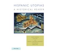 Hugo García Juan Pro Emilio J. Gallardo-Saborido Hispanic Utopias (Tascabile)