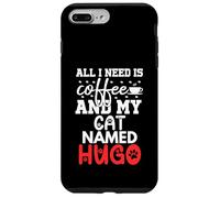 Hugo Gifts All I Need Is Coffee Cat Named Hugo Custodia per iPhone 7 Plus/8 Plus