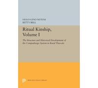 Hugo Gino Nutini Betty Bell Ritual Kinship, Volume I (Copertina rigida)