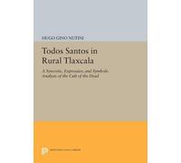 Hugo Gino Nutini Todos Santos in Rural Tlaxcala (Tascabile)