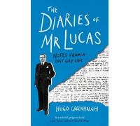 Hugo Greenhalgh The Diaries of Mr Lucas (Copertina rigida)