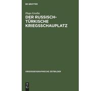 Hugo Grothe Der Russisch-Türkische Kriegsschauplatz (Copertina rigida)