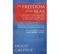 Hugo Grotius The Freedom of the Seas (Copertina rigida)