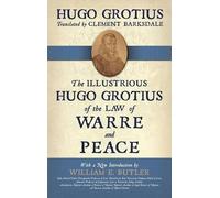 Hugo Grotius The Illustrious Hugo Grotius of the Law of Warre (Copertina rigida)