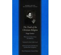 Hugo Grotius Truth of the Christian Religion (Tascabile)