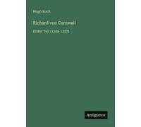 Hugo Koch Richard von Cornwall (Tascabile)