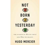 Hugo Mercier Not Born Yesterday (Copertina rigida)