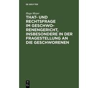 Hugo Meyer That- Und Rechtsfrage Im Geschworenengericht, Insb (Copertina rigida)