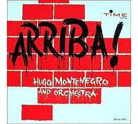HUGO MONTENEGRO AND ORCHESTRA - HUGO MONTENEGRO AND ORCHESTRA / ARRIBA!