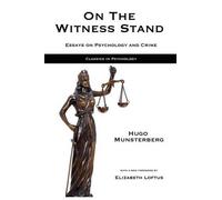 Hugo Munsterberg On the Witness Stand (Tascabile) Classics in Psychology