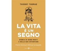 Hugo Pratt - La Vita è un Segno - Rizzoli Lizard - ITALIANO NUOVO #MYCOMICS