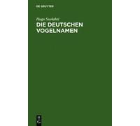 Hugo Suolahti Die deutschen Vogelnamen (Copertina rigida)