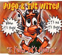 Hugo & the Witch - I Know It's Heaven [Import]