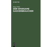 Hugo Trebst Der Sparsame Gasverbraucher (Copertina rigida)