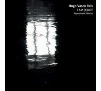 Hugo Vasco Reis – I AM (K)NOT – CD – DIGI (1 CD)