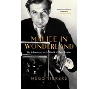 Hugo Vickers Malice in Wonderland (Copertina rigida)