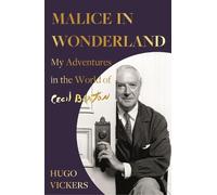 Hugo Vickers Malice in Wonderland (Tascabile)