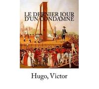 Hugo Victor Le Dernier Jour d'un condamné (Tascabile)