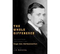 Hugo Von Hofmannsthal The Whole Difference (Copertina rigida)