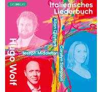 Hugo Wolf Hugo Wolf: Italienisches Liederbuch (CD) Hybrid