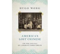 Hugo Wong America's Lost Chinese (Copertina rigida)