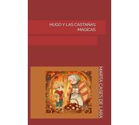HUGO Y LAS CASTAÑAS MAGICAS