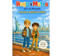 Hugo y Mateo por el Mundo: Viaje a Nueva York