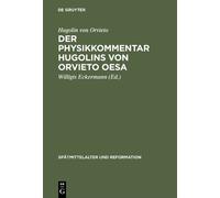 Hugolin von Orvie Der Physikkommentar Hugolins von Orvieto OE (Copertina rigida)